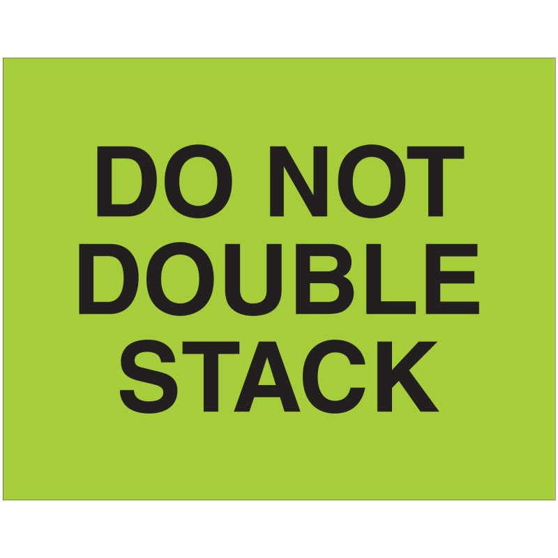 8 x 10 do not double stack fluorescent green labels dl1627