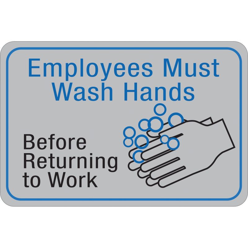 employees must wash hands 6 x 9 facility sign sn213